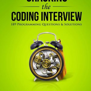 Cracking the Coding Interview: 189 Programming Questions and Solutions